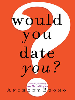 cover image of Would You Date You?